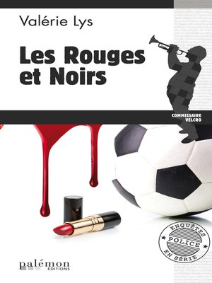 cover image of Les rouges et noirs